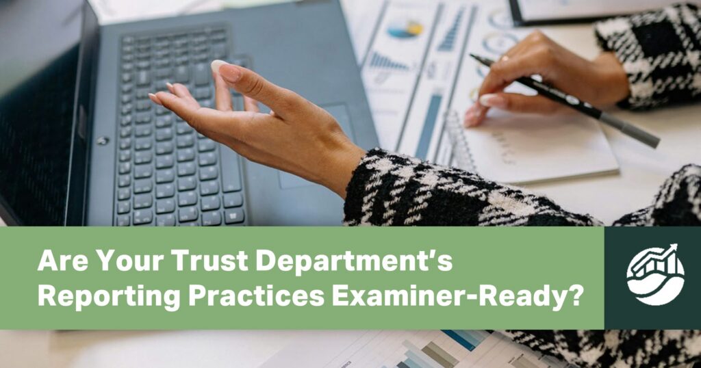 trust department performance reporting